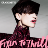 Pochette Dragonette - Fixin to Thrill Dragonette - Fixin to Thrill