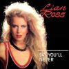 Pochette Lian Ross - Say You'll Never Lian Ross - Say You'll Never