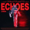 Pochette Loreen - Echoes Loreen - Echoes