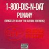 Pochette 1-800-Dis-N-Dat - Punany (Hula's Underground Long) 1-800-Dis-N-Dat - Punany (Hula's Underground Long)