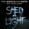 Pochette Robin Schulz & David Guetta feat. Cheat Codes - Shed A Light (Original Mix) Robin Schulz & David Guetta feat. Cheat Codes - Shed A Light (Original Mix)