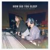 Pochette Shy Carter feat. Caitlyn Smith - How Did You Sleep Shy Carter feat. Caitlyn Smith - How Did You Sleep
