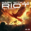 Pochette Mark With A K - Riot (Teka B Remix) Mark With A K - Riot (Teka B Remix)