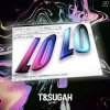Pochette T & Sugah, Grace Barton - Lo Lo T & Sugah, Grace Barton - Lo Lo