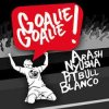 Pochette Arash - Goalie Goalie Arash - Goalie Goalie