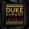 Pochette Duke Dumont - Inhale Duke Dumont - Inhale