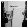 Pochette AnnenMayKantereit & Giant Rooks - Tom's Diner AnnenMayKantereit & Giant Rooks - Tom's Diner