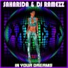 Pochette Saharida & DJ Ramezz - In Your Dreams Saharida & DJ Ramezz - In Your Dreams