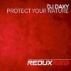 Pochette DJ Daxy - Protect Your Nature (Extended Mix) DJ Daxy - Protect Your Nature (Extended Mix)