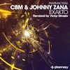 Pochette CBM and Johnny Zana - Exakto (Victor Dinaire remix) CBM and Johnny Zana - Exakto (Victor Dinaire remix)