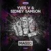 Pochette Yves V & Sidney Samson - Magic (Original Mix) Yves V & Sidney Samson - Magic (Original Mix)
