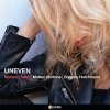Pochette Stefania Tallini, Matteo Bortone & Gregory Hutchin - Uneven Stefania Tallini, Matteo Bortone & Gregory Hutchin - Uneven