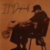Pochette Chris Brown & Bryson Tiller - It Depends Chris Brown & Bryson Tiller - It Depends