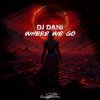 Pochette DJ Dani - Where We Go (Intro Mix) DJ Dani - Where We Go (Intro Mix)
