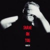 Pochette Vanotek - Shame On You Vanotek - Shame On You