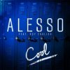 Pochette Alesso feat. Roy English - Cool (Extended Version) Alesso feat. Roy English - Cool (Extended Version)