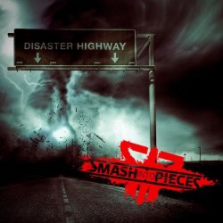 Pochette Smash Into Pieces - Disaster Highway