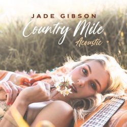 Pochette Jade Gibson - Country Mile (Acoustic)