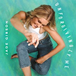 Pochette Jade Gibson - Unforgivingly Me