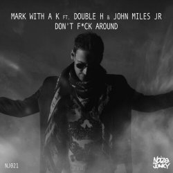 Pochette Mark With A K - Don't F__ck Around