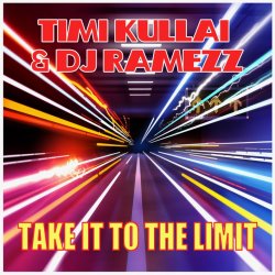 Pochette Timi Kullai & DJ Ramezz - Take It To The Limit (Centory Cover)