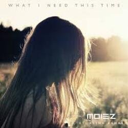 Pochette Moiez & Alina Renae with Mike Shiver & Rapha - What I Need This Time