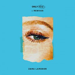 Pochette Zara Larsson - Only You