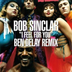 Pochette Bob Sinclar - I Feel for You (Ben Delay Dub Mix)