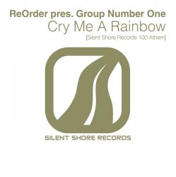 Pochette ReOrder Pres Group Number One - Cry Me A Rainbow (Ssr100 Anthem) (Original Mix)