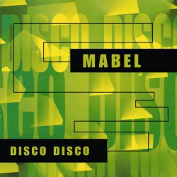 Pochette Mabel - Disco Disco (Disco-Radio Mix)