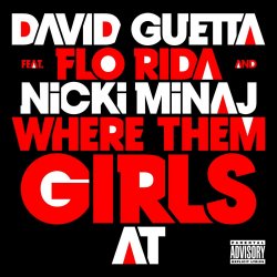 Pochette David Guetta feat. Flo Rida & Nicki Minaj - Where Them Girls At (Radio Edit)