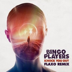 Pochette Bingo Players - Knock You Out (Flaxo Remix)