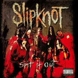 Pochette Slipknot - Spit It Out