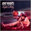 Pochette Arash feat. Helena - Angels Lullaby Arash feat. Helena - Angels Lullaby