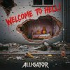Pochette ALLIGATOR - Welcome To Hell ALLIGATOR - Welcome To Hell