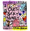 Pochette David Guetta & Afrojack feat. Charli XCX - Dirty Sexy Money David Guetta & Afrojack feat. Charli XCX - Dirty Sexy Money