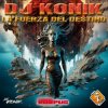 Pochette DJ Konik - La Fuerza Del Destino (Makina Mix) DJ Konik - La Fuerza Del Destino (Makina Mix)