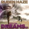 Pochette Dirty South & Alesso feat. Ruben Haze - City Of Dreams (Original Mix) Dirty South & Alesso feat. Ruben Haze - City Of Dreams (Original Mix)