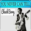 Pochette Chuck Berry - You Never Can Tell Chuck Berry - You Never Can Tell