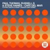 Pochette Paul Thomas, Russell G & Steve Haines - Cafe Del Mar Pt. 2 (Future Disciple Remix) Paul Thomas, Russell G & Steve Haines - Cafe Del Mar Pt. 2 (Future Disciple Remix)