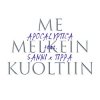 Pochette Apocalyptica & Sanni & Tippa - Me Melkein Kuoltiin Apocalyptica & Sanni & Tippa - Me Melkein Kuoltiin