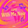 Pochette MD Dj & Olivia - Come with Me Now MD Dj & Olivia - Come with Me Now