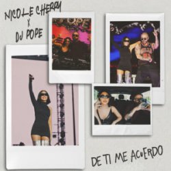 Pochette Nicole Cherry & Dj Pope - De ti me acuerdo