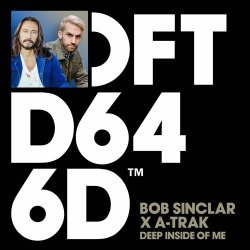 Pochette Bob Sinclar x A-Trak x Mele - Deep Inside Of Me (Extended Mix)