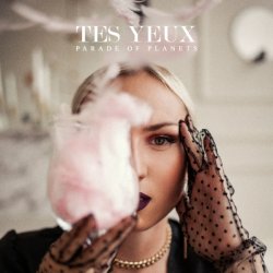 Pochette Parade of Planets - Tes Yeux