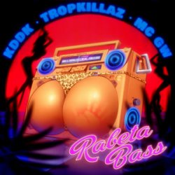 Pochette KDDK & Tropkillaz & MC GW & Imanbek - Rabeta Bass