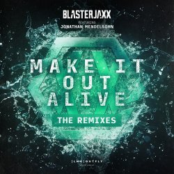 Pochette BlasterJaxx, Jonathan Mendelsohn - Make It Out Alive