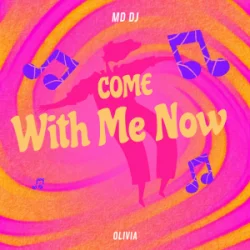 Pochette MD Dj & Olivia - Come with Me Now