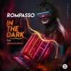 Pochette Rompasso feat. Bedanokov - In the Dark Rompasso feat. Bedanokov - In the Dark