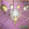Pochette Aya - Can You Hear Me (Instrumental) Aya - Can You Hear Me (Instrumental)